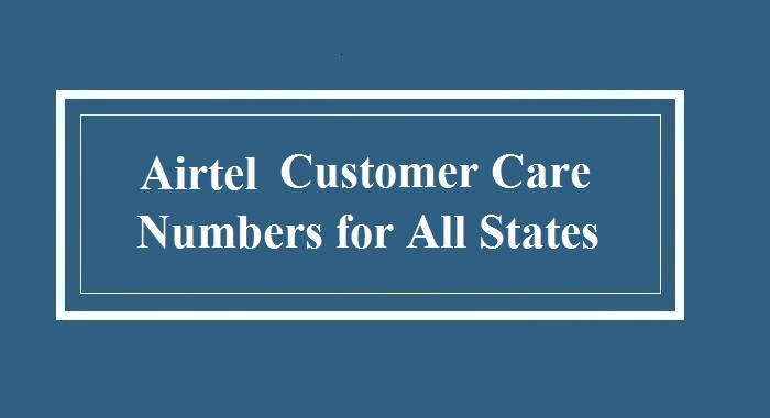 Airtel customer care numbers for all states