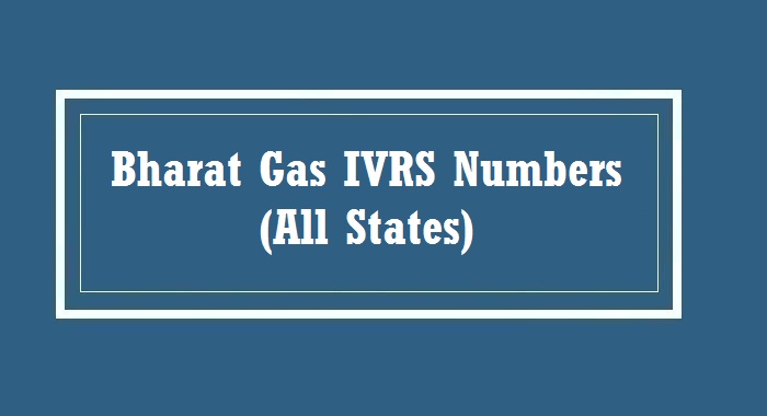 Bharat Gas IVRS Numbers (All States)