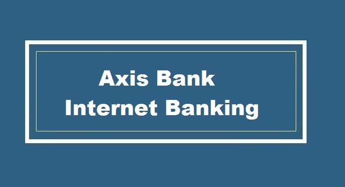 Axis Bank Internet Banking