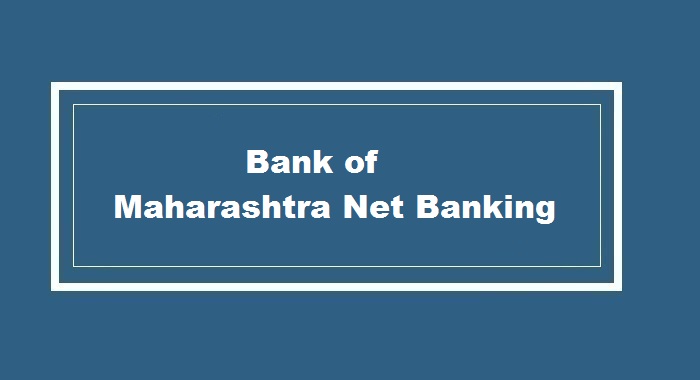 Bank of Maharashtra Net Banking