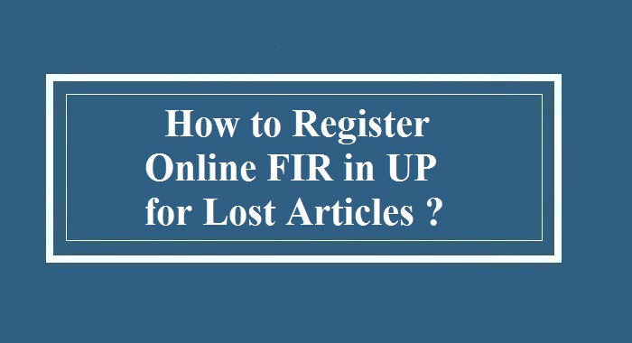 How to register Online FIR in UP for Lost Articles