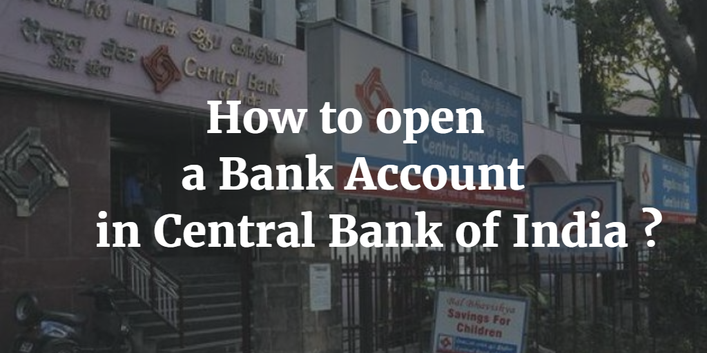 How to open a Bank Account in Central Bank of India