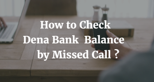 How to Check Dena Bank Balance by Missed Call