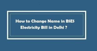 How to Change Name in BSES Electricity Bill in Delhi