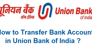 How to Transfer Bank Account in Union Bank of India